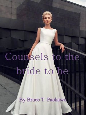 cover image of Counsels to the Bride to Be